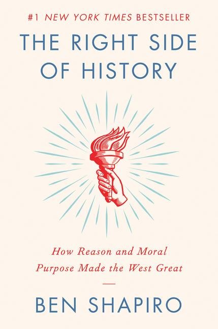 Cover of "The Right Side of History: How Reason and Moral Purpose Made the West Great"